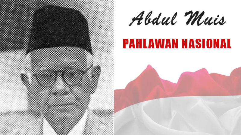 Ternyata Penerima Gelar Pahlawan Nasional Pertama Adalah Abdul Muis, Sosok Politisi dan Wartawan