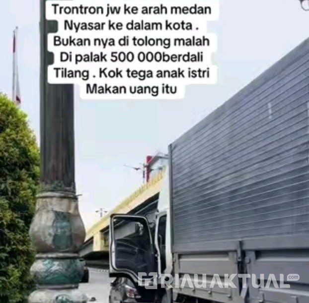 Viral Video Sopir Truk Diduga Dipalak Rp500 Ribu di Sudirman Pekanbaru, Polisi: Itu Denda Tilang Sesuai Aturan