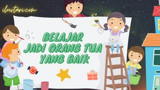 6 Tanda Kamu Sudah Jadi Orangtua yang Baik