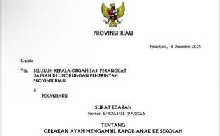 Dukung Program GATI, Pemprov Riau Keluarkan SE Gerakan Ayah Mengambil Rapor Anak